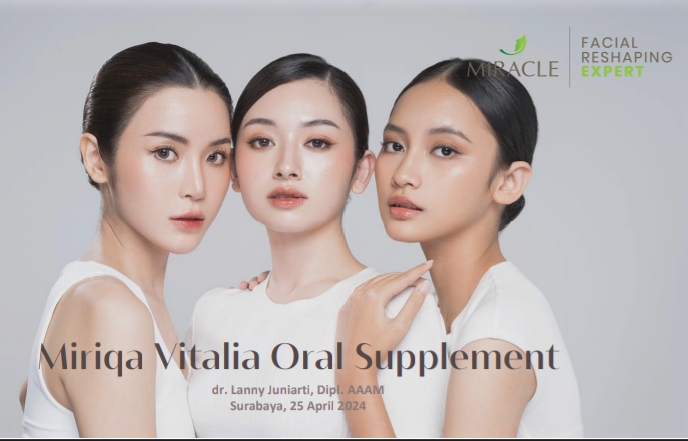 Miracle Aesthetic Clini Wujudkan Kecantikan dari Dalam dan Luar dengan Gouri Collagen Stimulator dan Miriqa Vitalia Oral Supplement